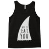nice to eat you Tank Top