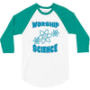 science worship funny geek atheist anti religion 3/4 Sleeve Shirt