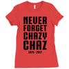 Never Forget Chazy Chaz Ladies Fitted T-Shirt