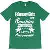 February Girls Are Sunshine Mixed With A Little Hurricane T-Shirt