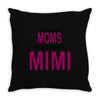 Moms Mimi Throw Pillow