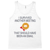 i survived another meeting rectangle Tank Top