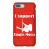 i support single moms iPhone 8 Plus