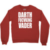darth fucking vader Crewneck Sweatshirt