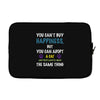 you can't buy happiness, but you can adopt a cat and that's pretty muc Laptop sleeve