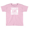 tokens life matters Toddler T-shirt