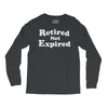 retired not expired Long Sleeve Shirts