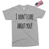 i don'tcare about you Exclusive T-shirt