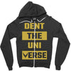 Dent The Universe Zipper Hoodie
