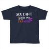 you can't scare me i'm a mother Toddler T-shirt