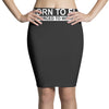 born to fly forced to work Pencil Skirts