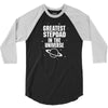 Greatest Stepdad In The Universe 3/4 Sleeve Shirt
