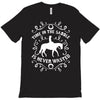 time in the saddle is never wasted T-Shirt