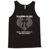 all time popular vr782 teaching is like pi best trending Tank Top