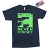 never forget Exclusive T-shirt