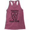 tooth doctor Racerback Tank
