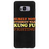 Surely Not Everybody Was Kung Fu Fighting Samsung Galaxy S8 Plus