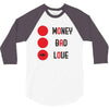 money bad love 3/4 Sleeve Shirt