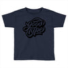 good type Toddler T-shirt