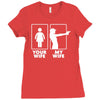your wife, my wife Ladies Fitted T-Shirt