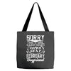 This Girl Is Taken By A Super Sexy February Boyfriend Tote Bags