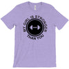 my girl is stronger than you (2) T-Shirt