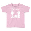 dont shoot Toddler T-shirt