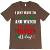 i just want to bake stuff and watch christmas movies all day T-Shirt