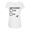 are you drunk check Maternity Scoop Neck T-shirt