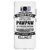 Super Cool Pawpaw Of A Freaking Awesome Grandson Samsung Galaxy S8 Plus
