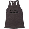 hello newman funny t shirt seinfeld vandelay tee s 3xl Racerback Tank