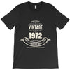 premium vintage 1972 classic perfectly aged limited edition T-Shirt