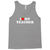 I love my Teacher Tank Top