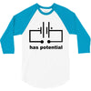 has potential 3/4 Sleeve Shirt