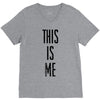 this is me V-Neck Tee