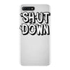shut down slogan iPhone 7 Plus Case