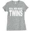 real men make twins (2) Ladies Fitted T-Shirt