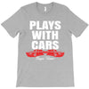 Plays With Cars T-Shirt