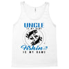 Uncle is my Name Fishing Is My Game Tank Top