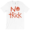 no trick pumpkin halloween T-Shirt
