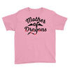 mother of dragons Youth Tee