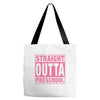 straight outta preschool Tote Bags