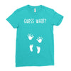 Guess What Baby Inside Pregnancy Announcement Ladies Fitted T-Shirt