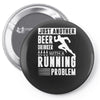 beer drinker with a running problem Pin-back button