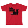 lets hug it out Toddler T-shirt