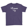woman up Youth Tee