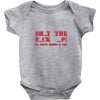 shut up Baby Onesie