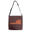 expose yourself to other cultures Adjustable Strap Totes