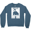 hello is it me you're looking for Crewneck Sweatshirt