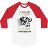 It is Not Just A Hobby It is My Escape From Reality 3/4 Sleeve Shirt